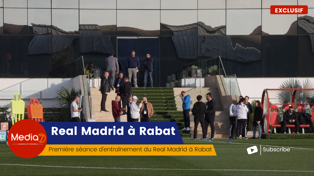 Exclusif | Revivez la première séance d’entraînement du Real Madrid à Rabat