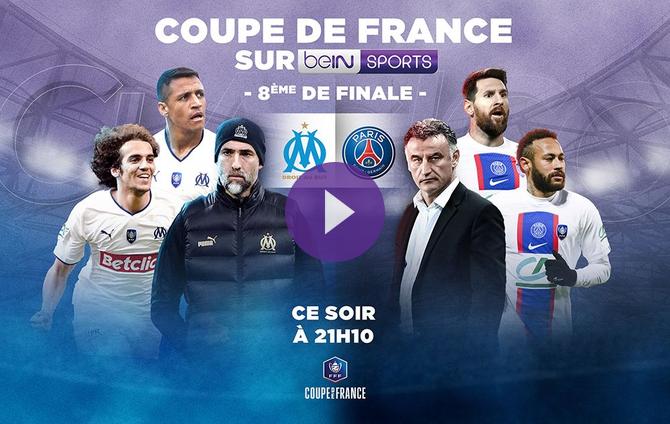 Coupe de France : Vivez le Classique OM - PSG sur beIN SPORTS !