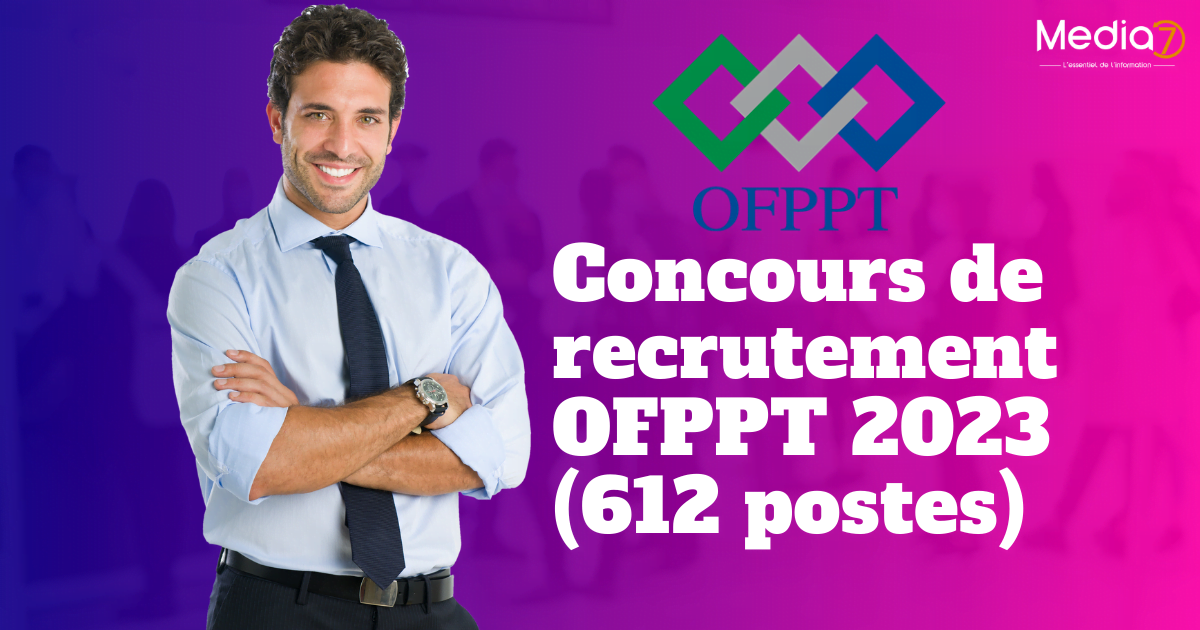 Concours de recrutement OFPPT 2023 (612 postes)