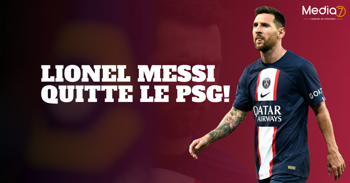 Lionel Messi quitte le PSG
