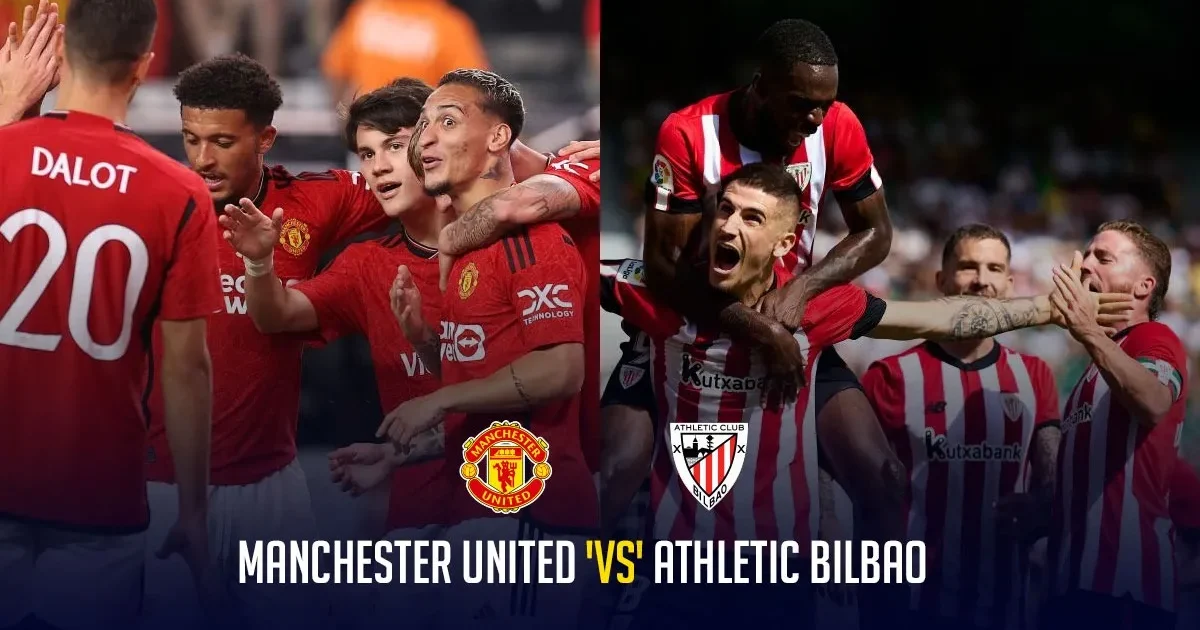 Manchester United vs Athletic Bilbao