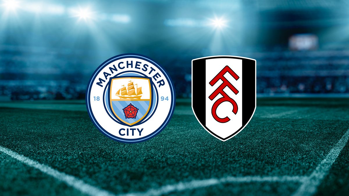Manchester City / Fulham