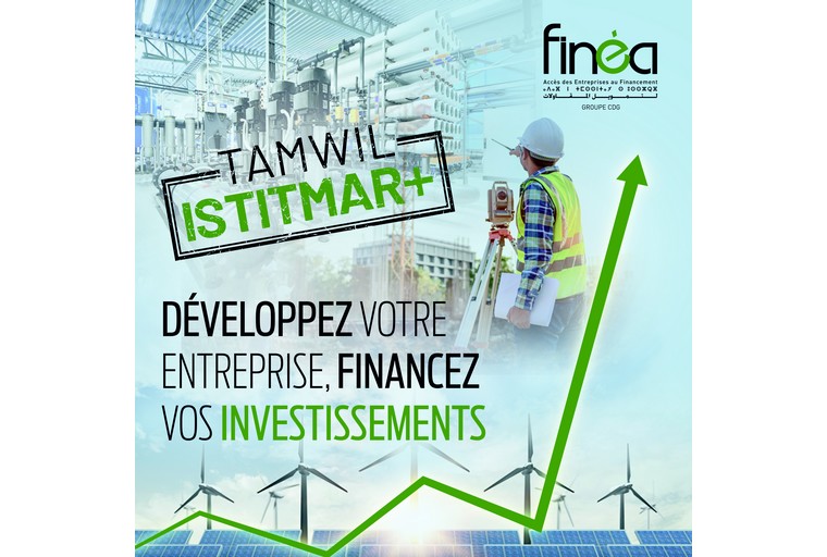 Finéa lance “Tamwil Istitmar+”, une nouvelle offre de crédit d’investissement