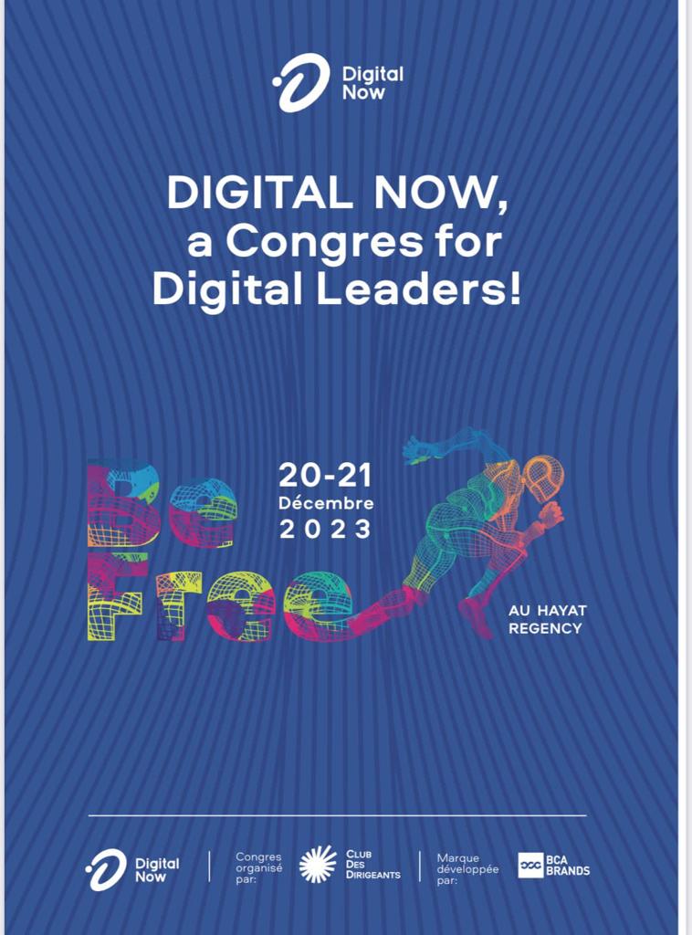 La 3ème Édition du Congrès International “Digital Now”, les 20 et 21 décembre 2023 à Casablanca