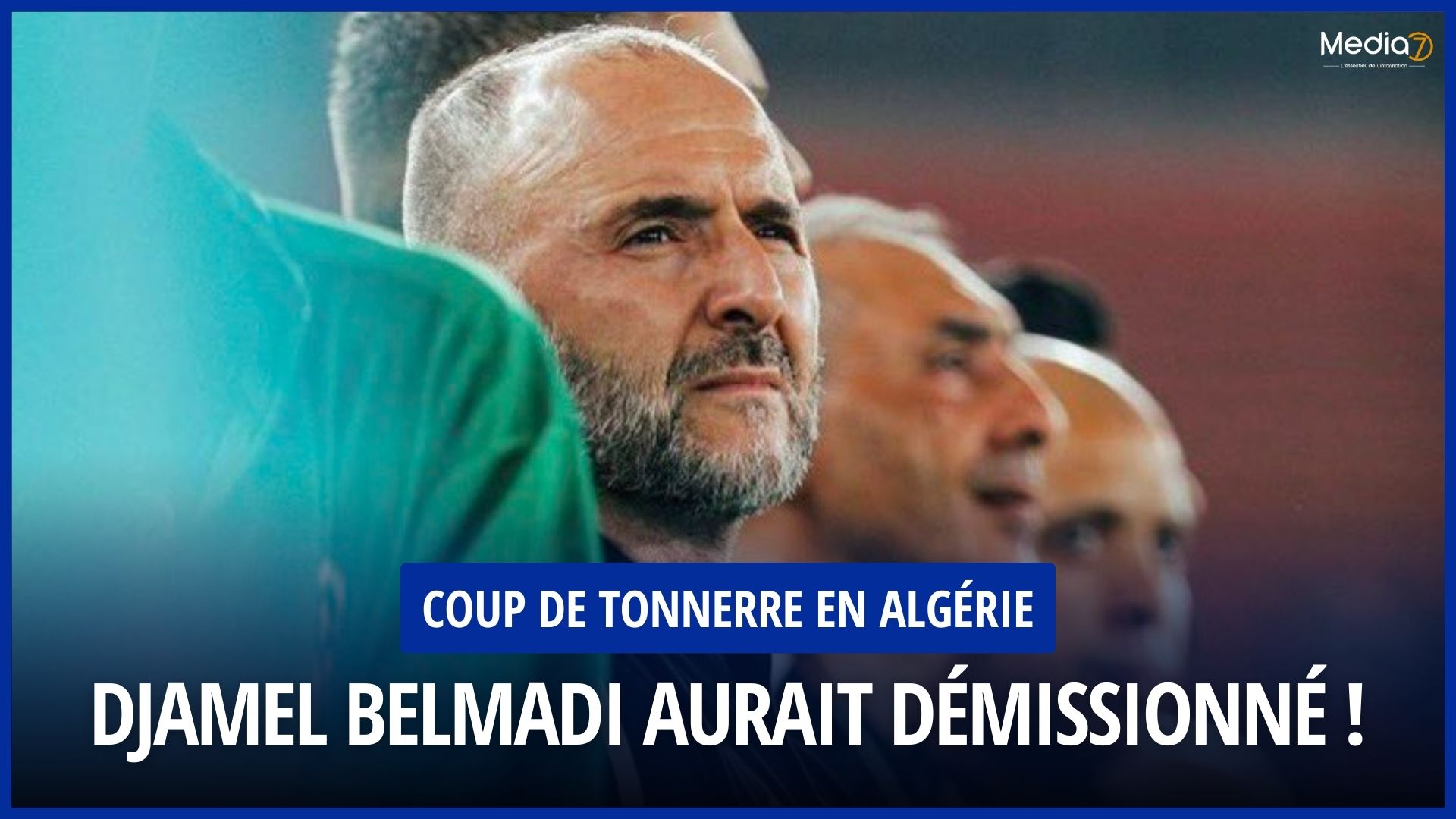 Djamel Belmadi aurait démissionné !