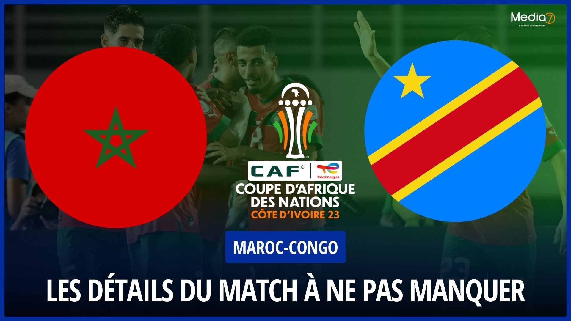MarocCongo, CAN 2024 Heure, Chaînes et Les Détails du Match à Ne Pas