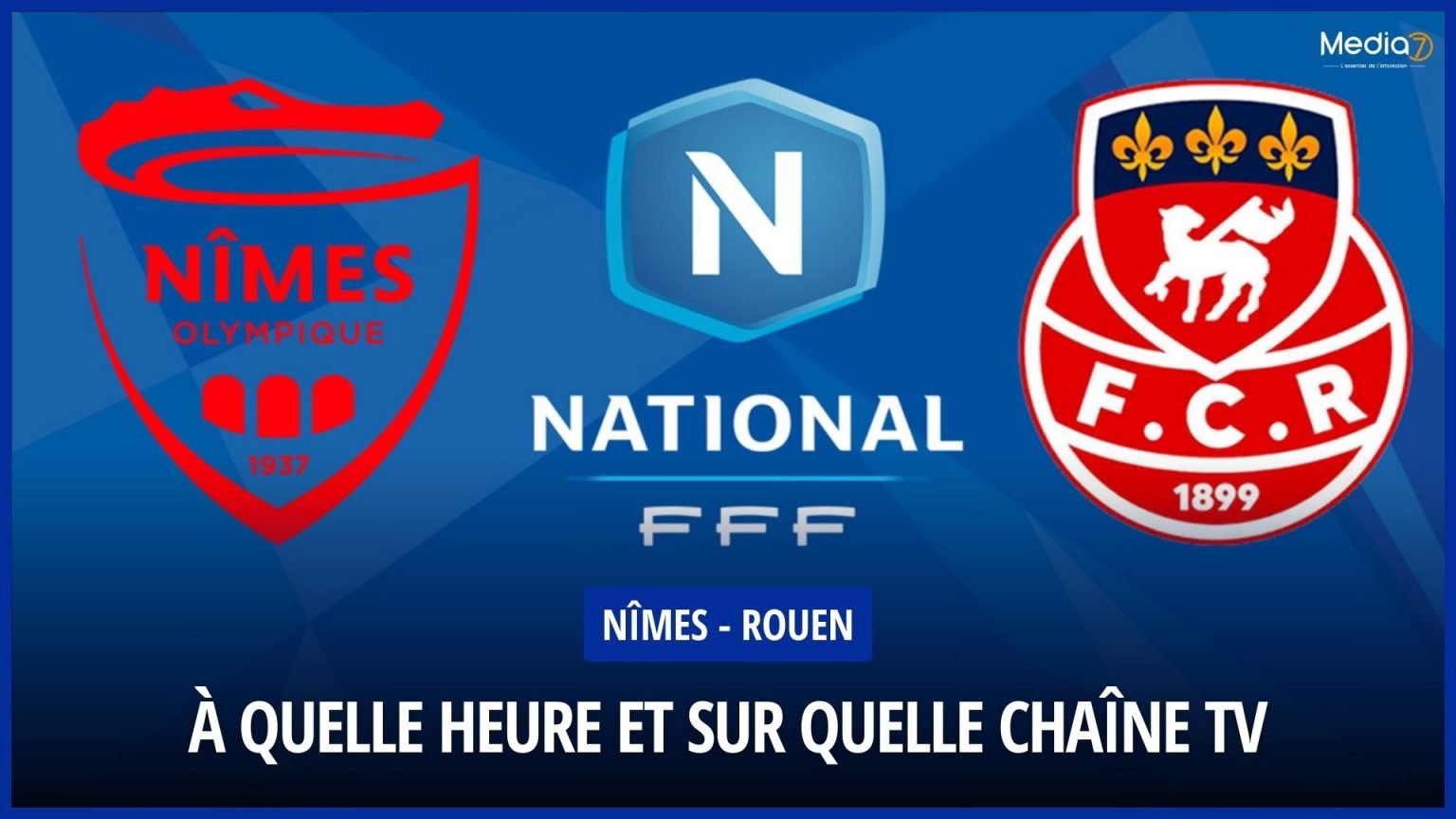 Match Nîmes Rouen en Direct Chaîne TV et Heure de Diffusion Media7
