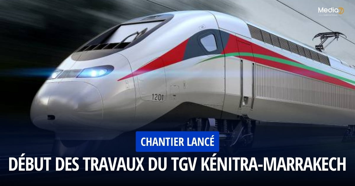 Début des Travaux du TGV Kénitra-Marrakech