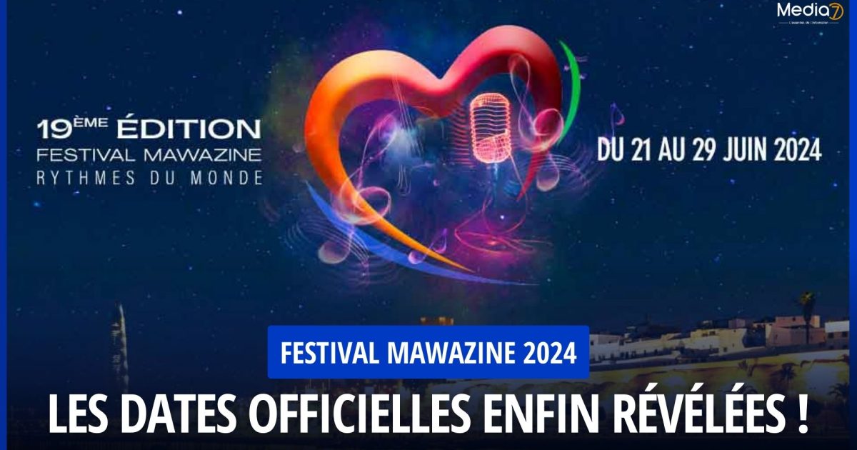 Festival Mawazine 2024 : Les Dates Officielles enfin Révélées !