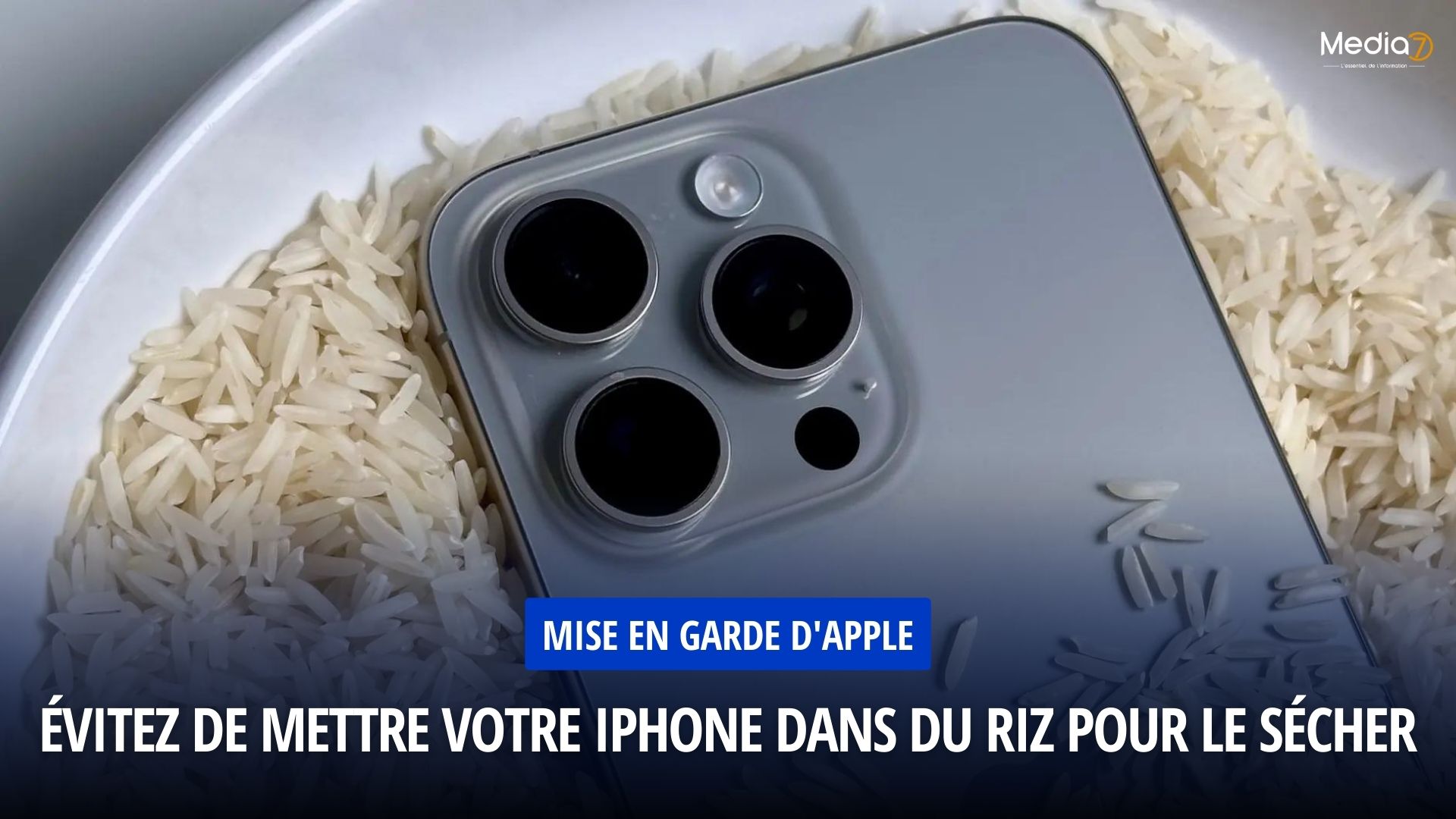 Mise en Garde d'Apple : Évitez de Mettre Votre iPhone dans du Riz pour le Sécher