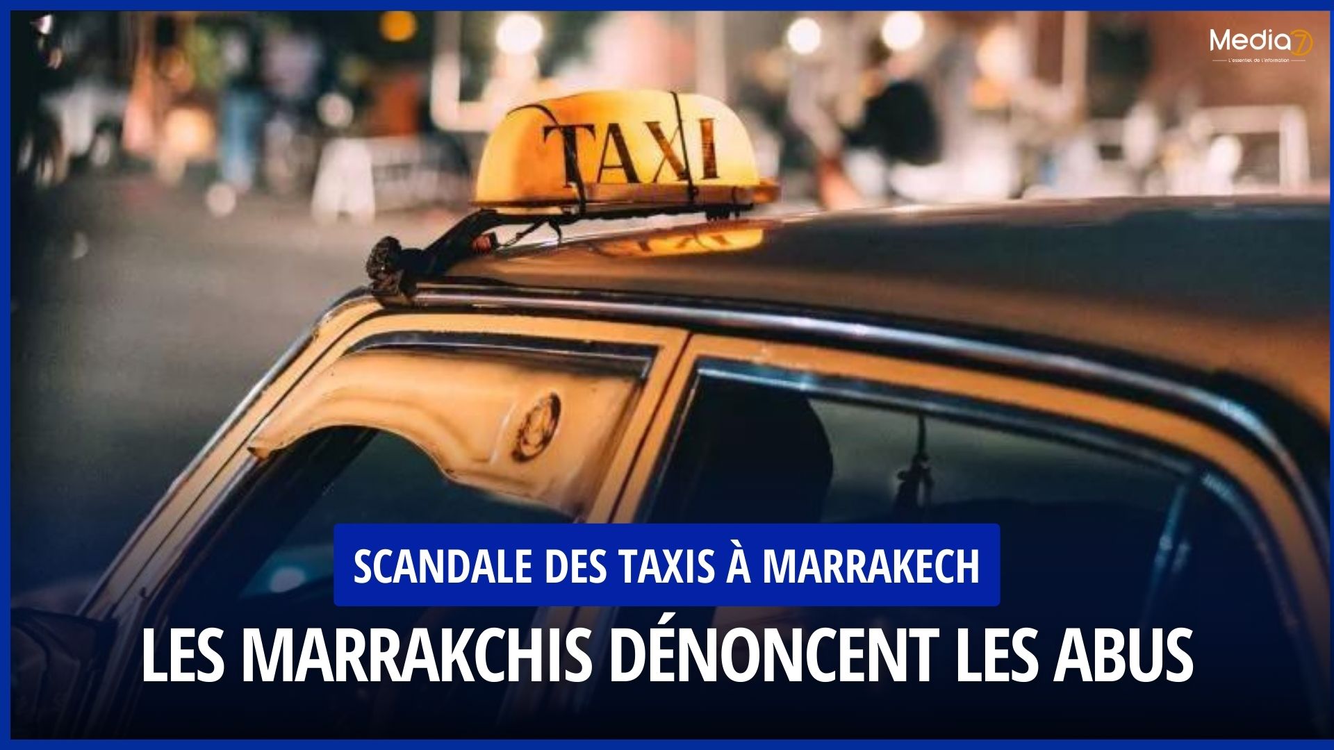 Scandale des Taxis à Marrakech
