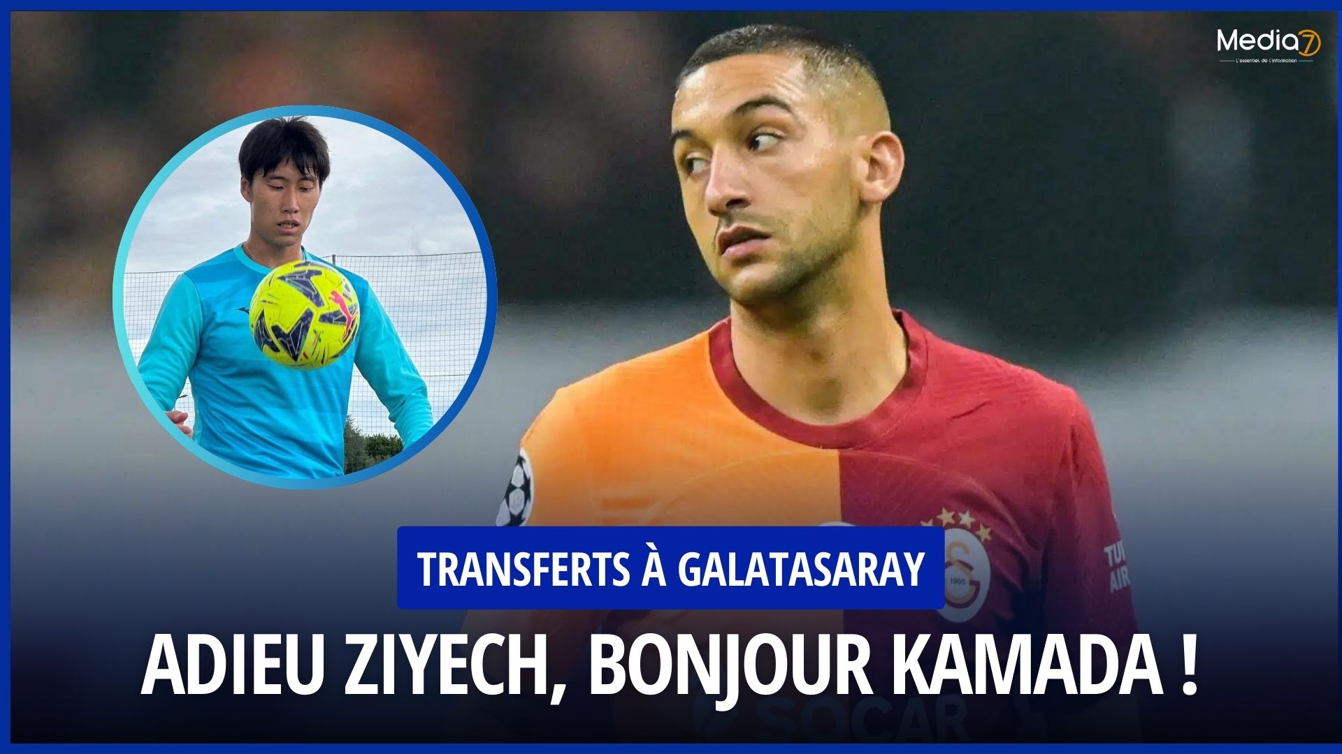 Ziyech Transferts Galatasaray