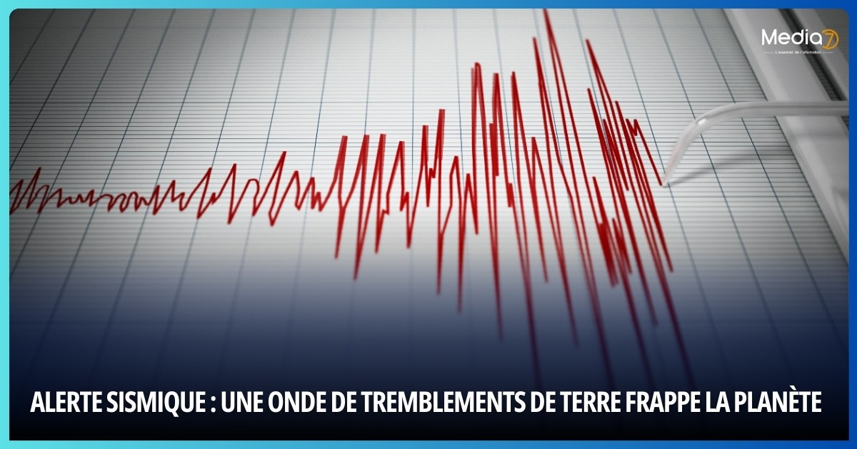 Alerte Sismique : Une Onde de Tremblements de Terre Frappe la Planète