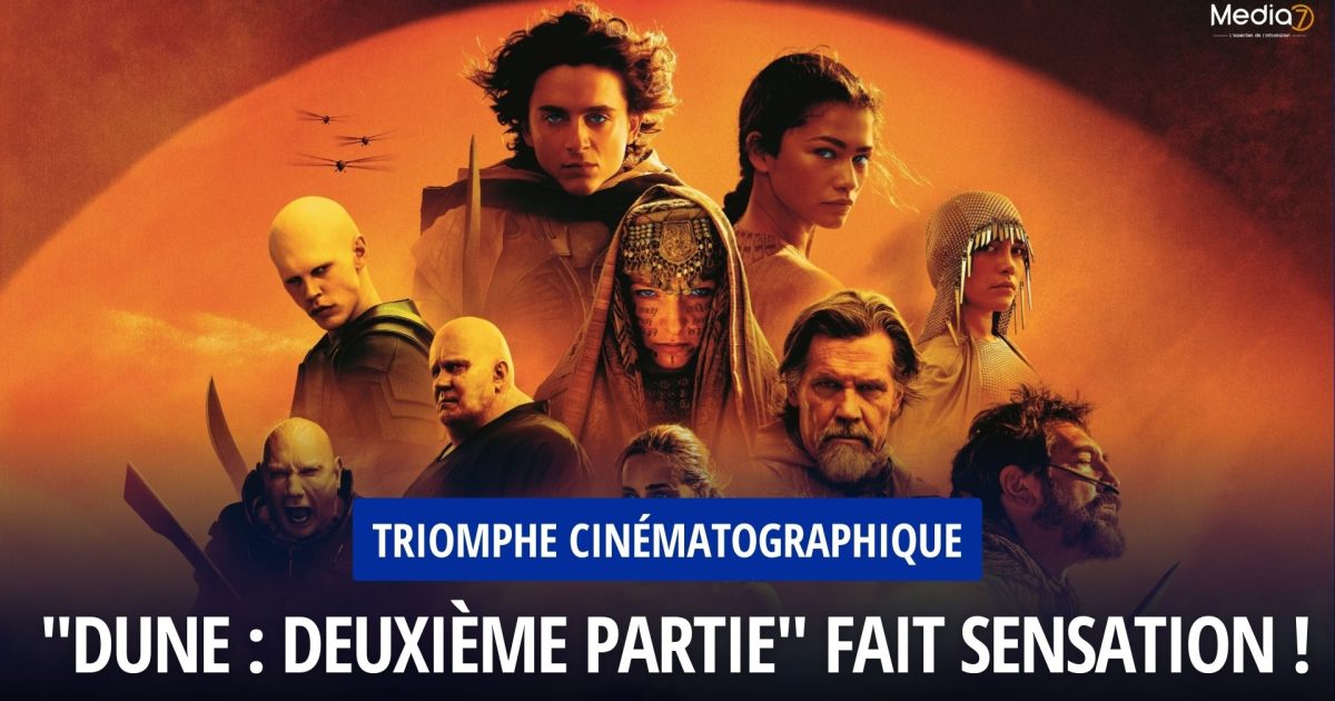 "Dune : deuxième partie" Fait Sensation !