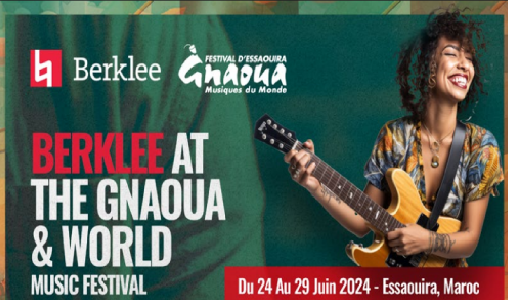 Festival Gnaoua d’Essaouira: une nouvelle édition du programme itinérant “Berklee on the Road”, du 24 au 29 juin
