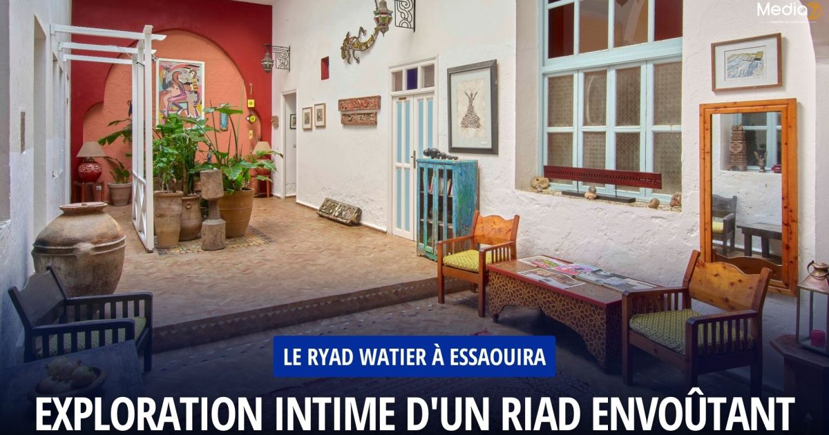 Le Ryad Watier à Essaouira