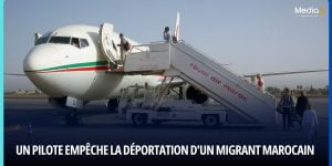 Un Pilote Empêche la Déportation d'un migrant marocain