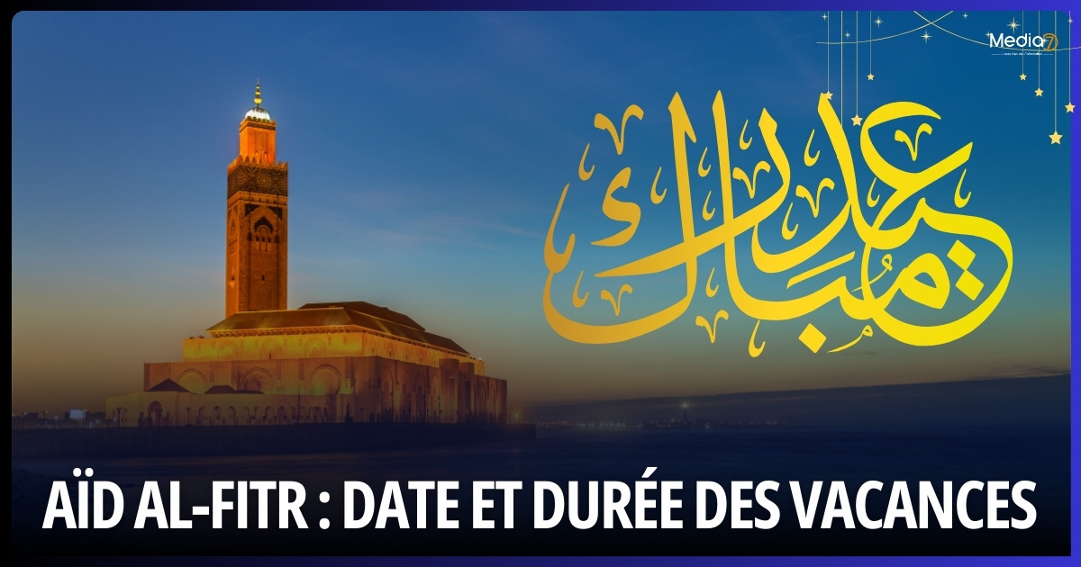Aïd al-Fitr 2024 au Maroc Date Officielle et Durée des Vacances