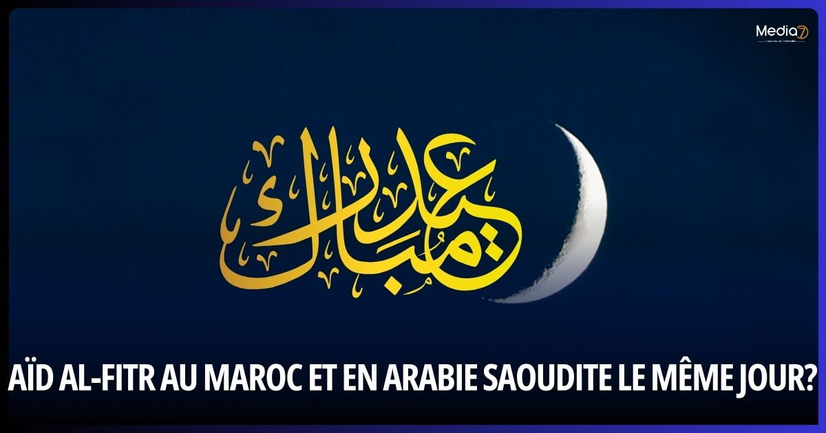 Aïd al-Fitr au Maroc et en Arabie Saoudite le Même Jour?