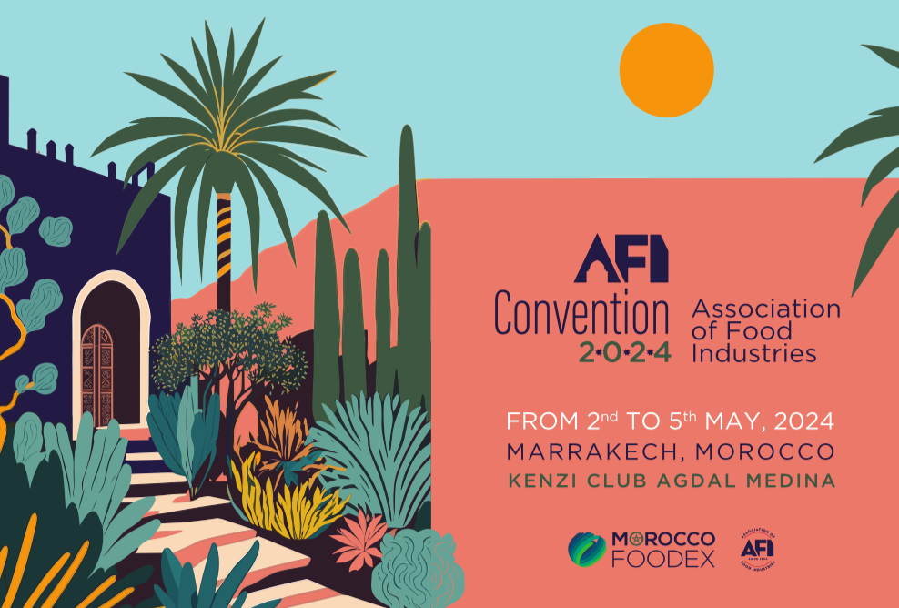 Industrie alimentaire: La 118ème édition de la convention annuelle de l’AFI, les 3 et 4 mai à Marrakech