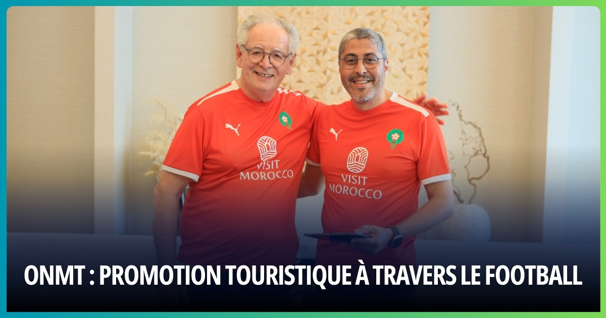 ONMT Promotion Touristique à Travers le Football