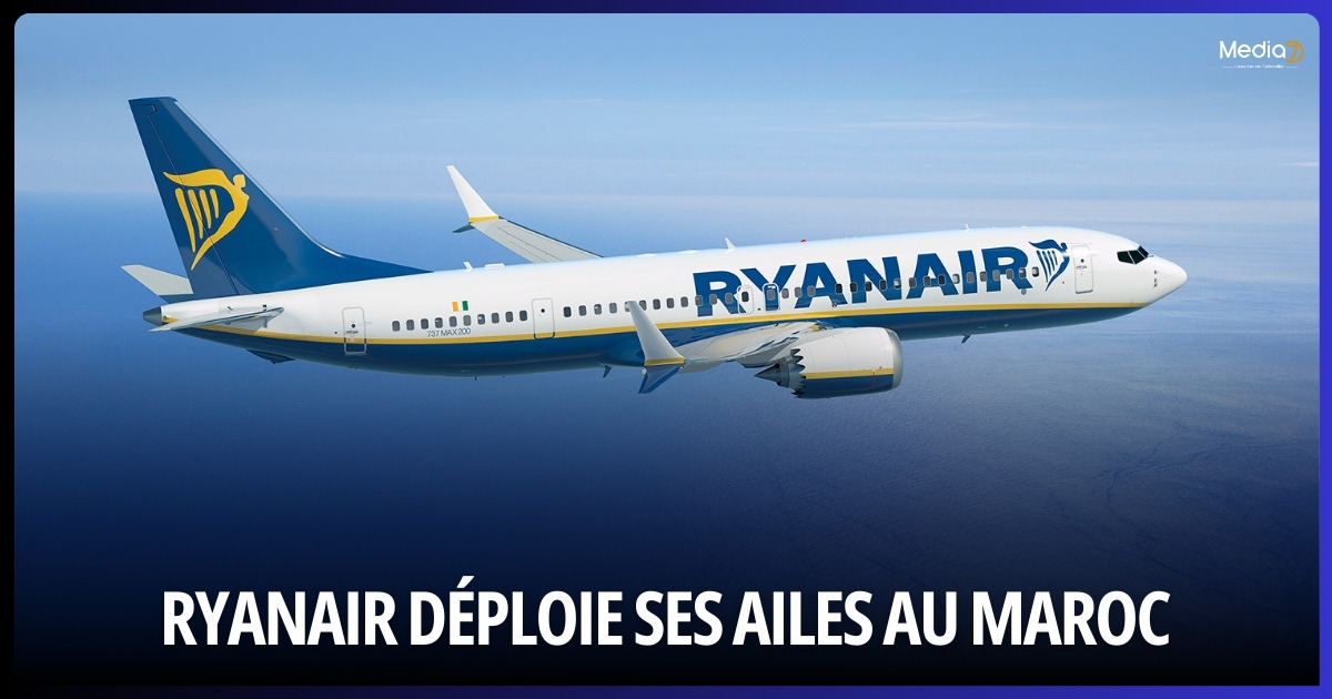 Ryanair Déploie ses Ailes au Maroc