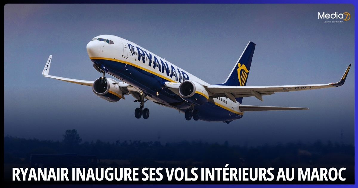 Ryanair inaugure ses vols intérieurs au Maroc