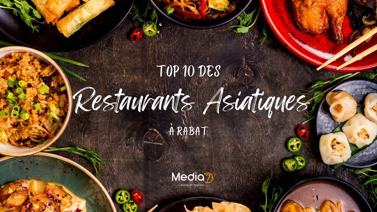 Top 10 des restaurants asiatiques à Rabat : Un voyage gastronomique à travers les saveurs