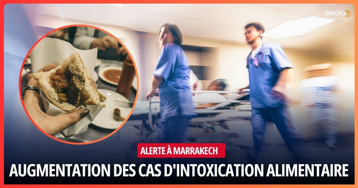 Alerte Intoxication Alimentaire à Marrakech