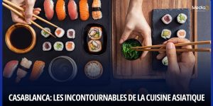 Casablanca: Les Incontournables de la Cuisine Asiatique