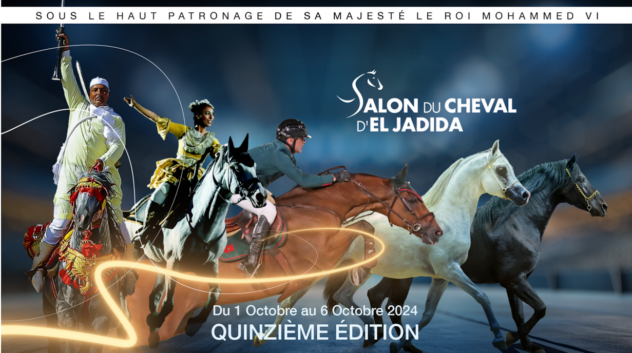 Le 15ème Salon du Cheval d’El Jadida du 1er au 6 octobre prochain